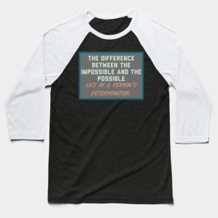 Determination Baseball T-Shirt